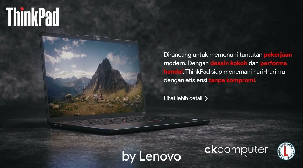 ThinkPad Laptop. Stock ready di Lenovo Exclusive Store CK Computer